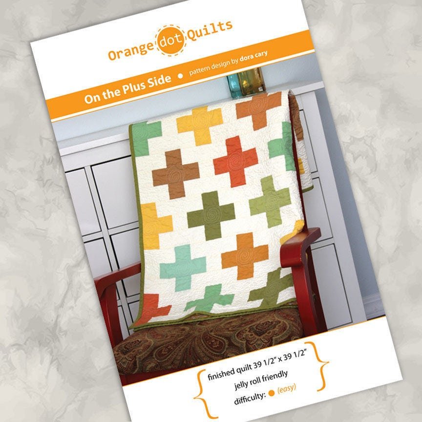 On the Plus Side Quilt Pattern by Orange Dot Quilts