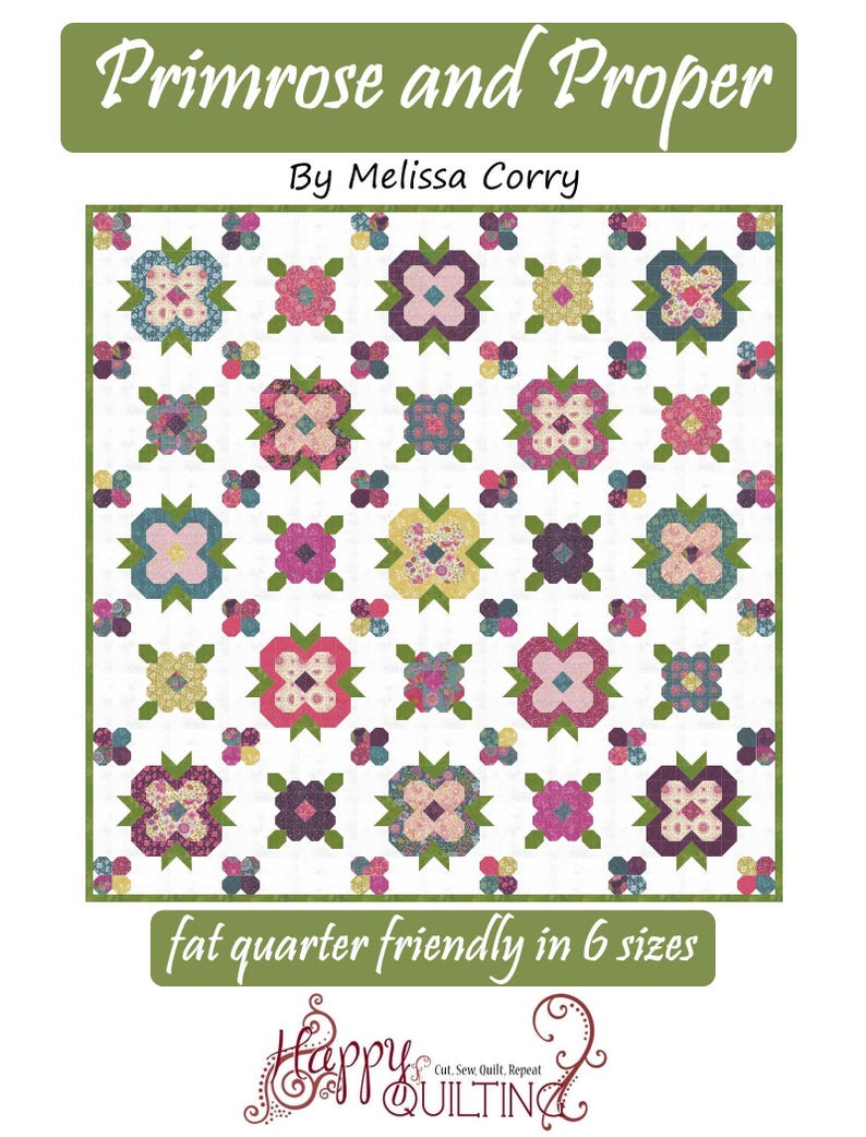 Primrose and Proper Downloadable Pattern by Happy Quilting Melissa Corry