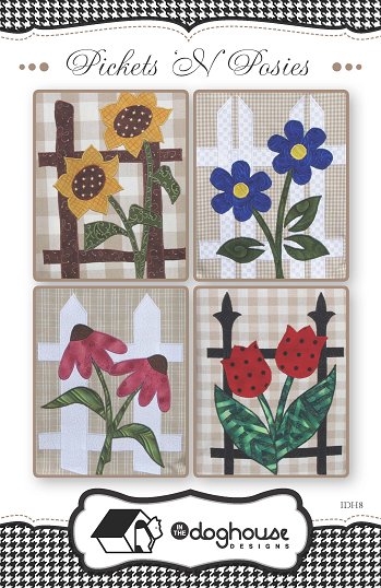 Pickets 'N Posies Quilt Pattern by In The Doghouse Designs