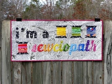 I am a Sewciopath Quilt Pattern by Flying Parrot Quilts