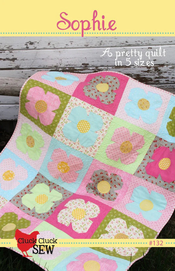 Sophie Quilt Pattern by Cluck Cluck Sew