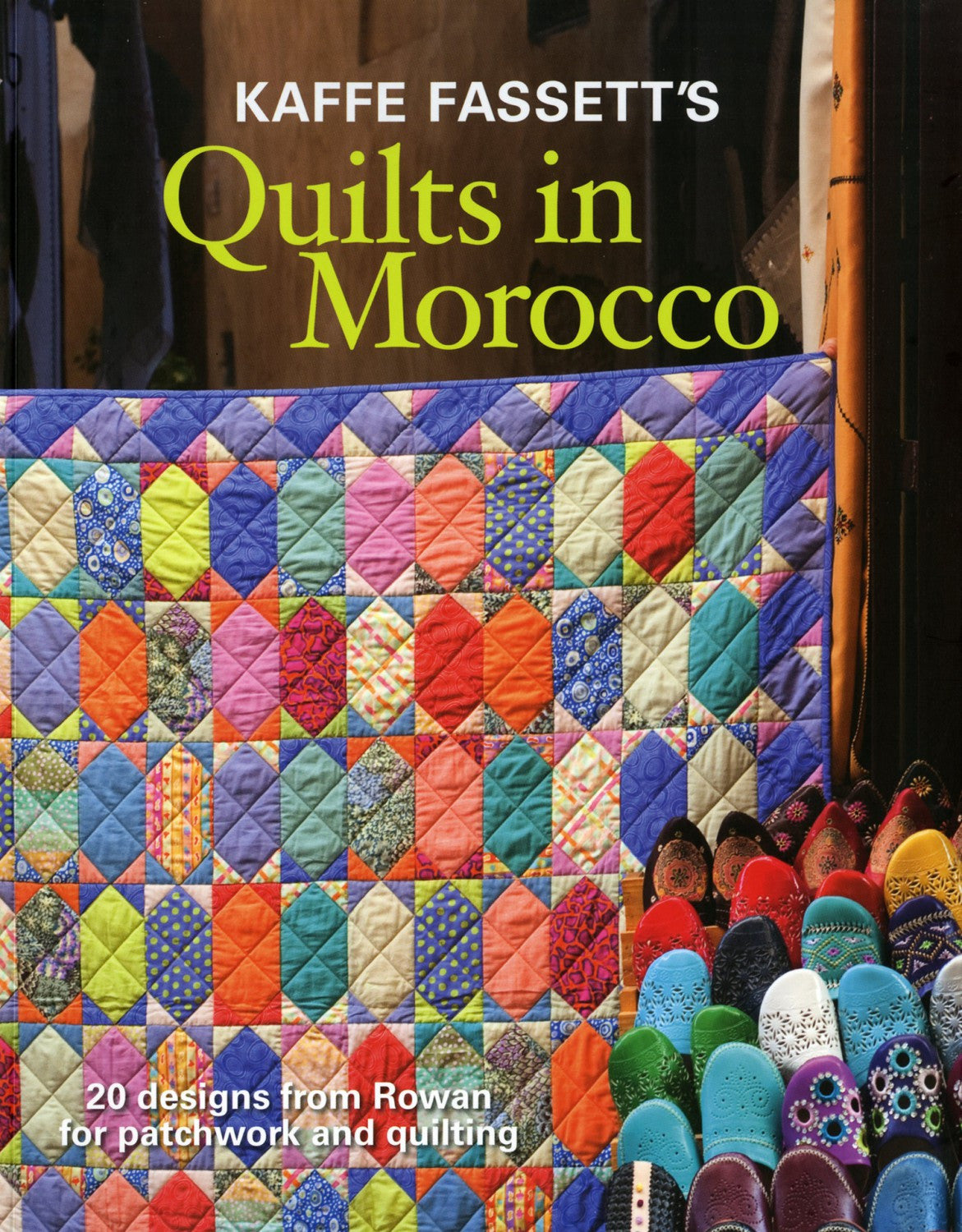 Kaffe Fassett's Quilt In Morocco