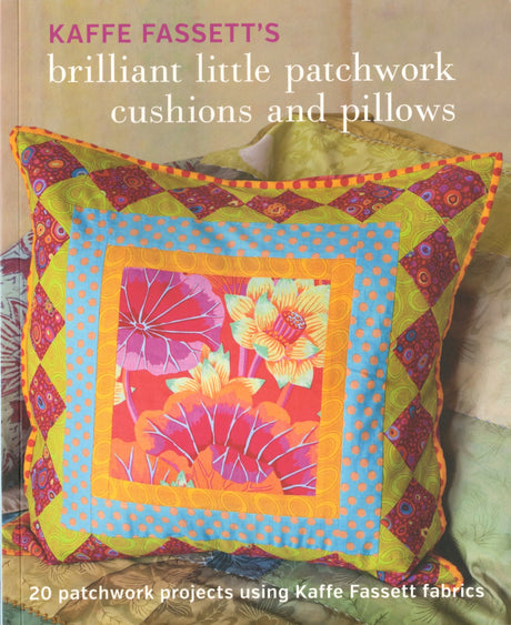 Kaffe Fassett's Brilliant Little Patchwork Cushions and Pillows