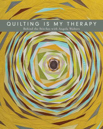 Quilting Is My Therapy