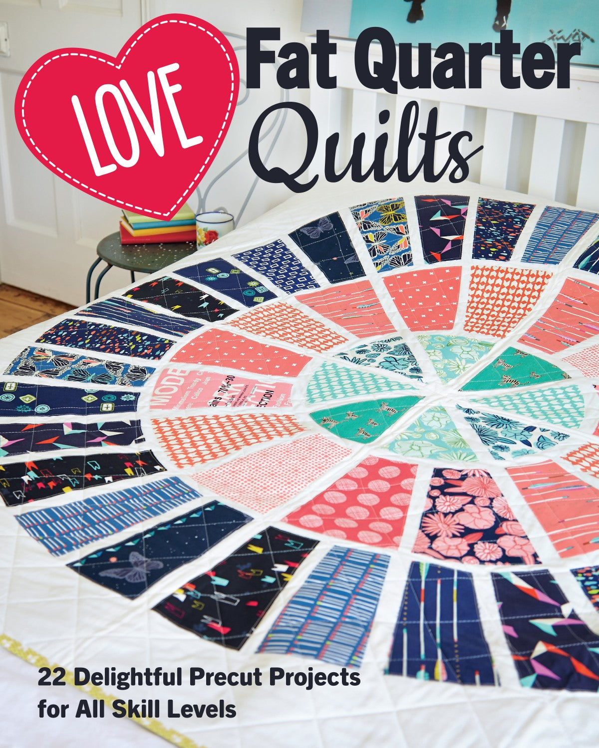 Love Fat Quarter Quilts by Stash Books