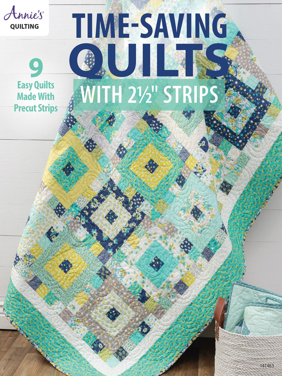 Time Saving Quilts with 2 1/2 inch Strips Pattern – Quilting Books Patterns  and Notions