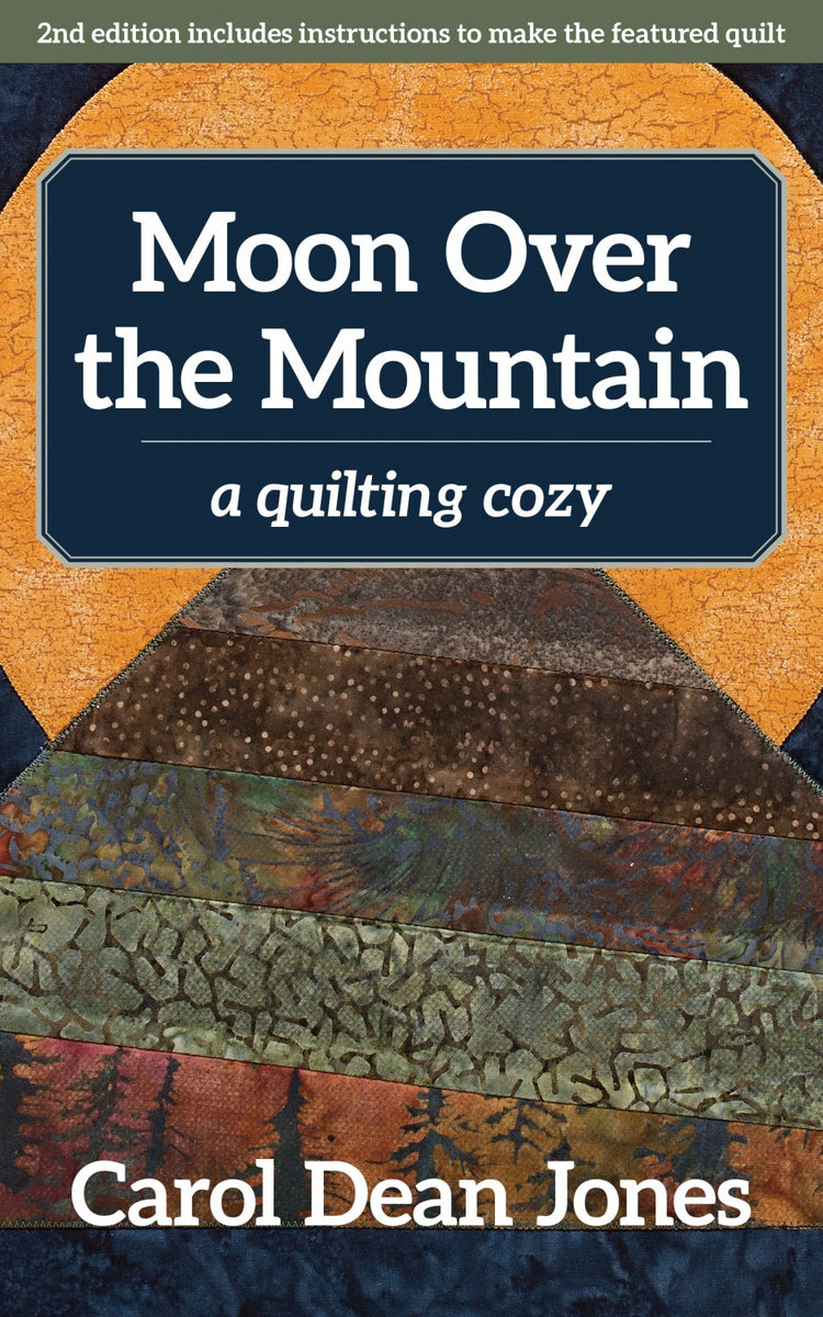 Moon Over the Mountain Quilting Patterns – Quilting Books Patterns and ...