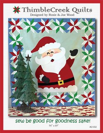 Sew Be Good For Goodness Sake by Thimble Creek