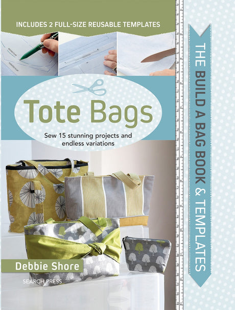 The Build A Bag Book - Tote Bags