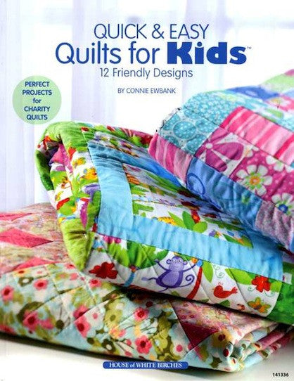 Quick & Easy Quilts for Kids