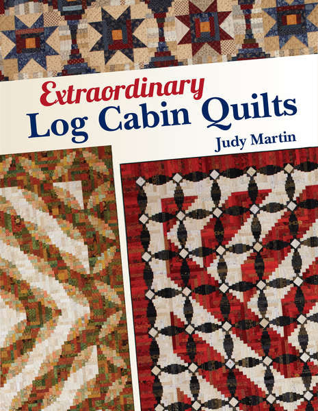 Extraordinary Log Cabin Quilts