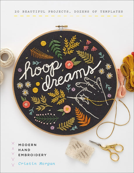 Hoop Dreams Modern Hand Embroidery