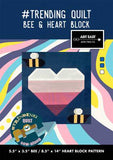 #TRENDING QUILT - Block 4 - The Bee & Heart Blocks