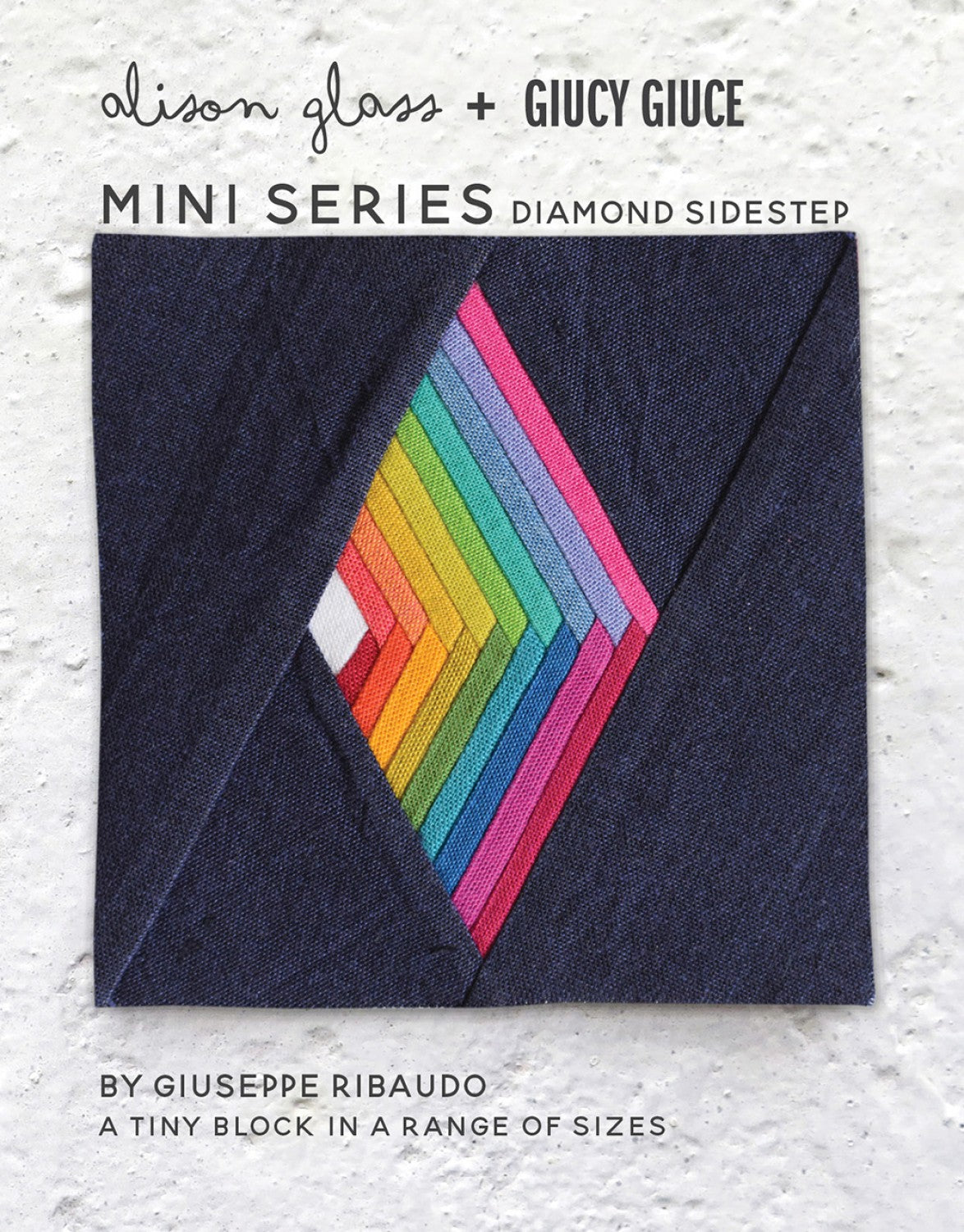 Mini Series Diamond Sidestep Pattern by Alison Glass