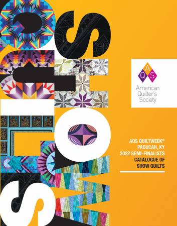 2022 Paducah Catalogue of Show Quilts by the American Quilters Society