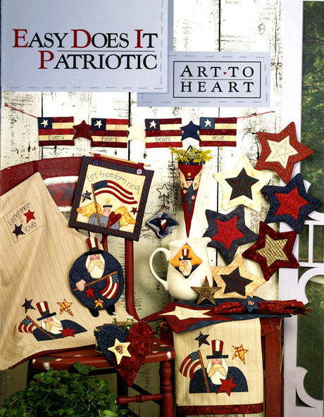 Easy Does It Patriotic Quilting Book by Art To Heart