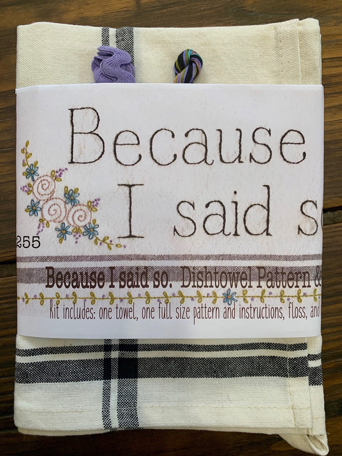 Because I Said So Dishtowel Kit