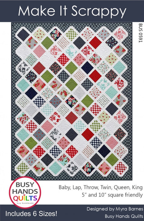 Make It Scrappy Quilt Pattern