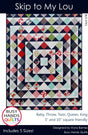 Skip To My Lou Quilt Pattern