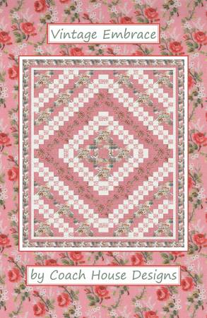 Vintage Embrace Quilt Pattern by Coach House Designs