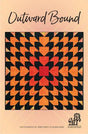 Outward Bound Quilt Pattern by Cindi McCracken Designs