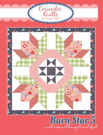 Barn Star 5 Quilt Patttern by Coriander Quilts