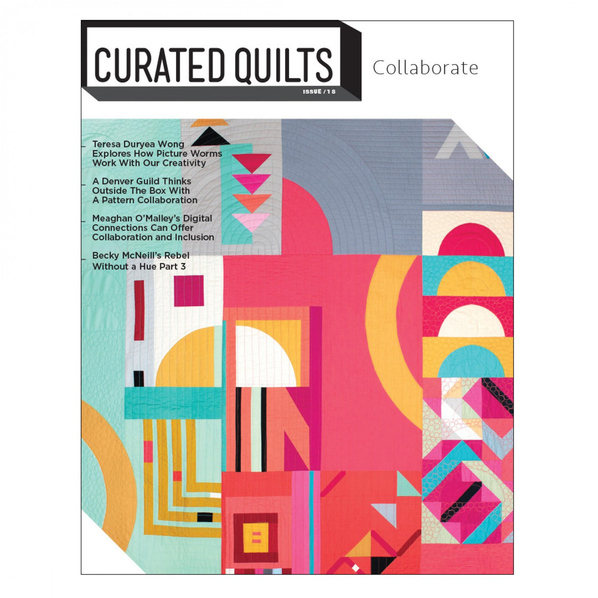 Curated Quilts Quarterly Journal Issue 18 Collaborate by Curated Quilts