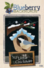 My Little Chickadee Downloadable Pattern by Blueberry Backroads