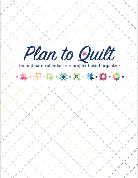 Plan To Quilt New Edition