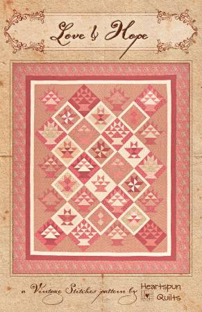 Love & Hope Quilt Pattern by Heartspun Quilts