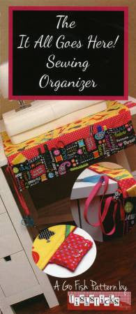 It All Goes Here Sewing Organizer