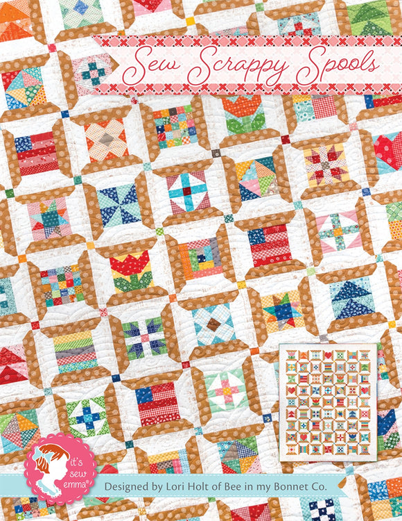 Sew Scrappy Spools Quilt Pattern by Its Sew Emma
