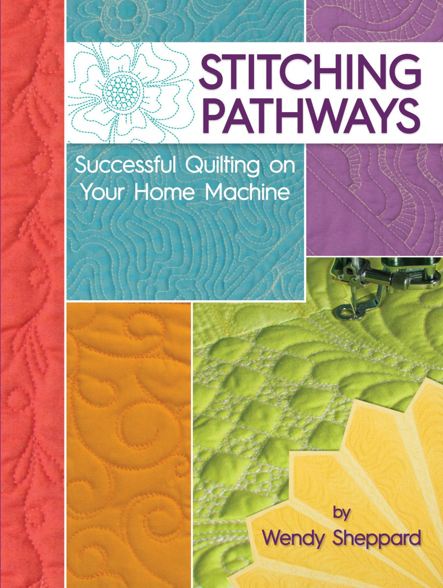 Stitching Pathways Quilters Pattern – Quilting Books Patterns and Notions