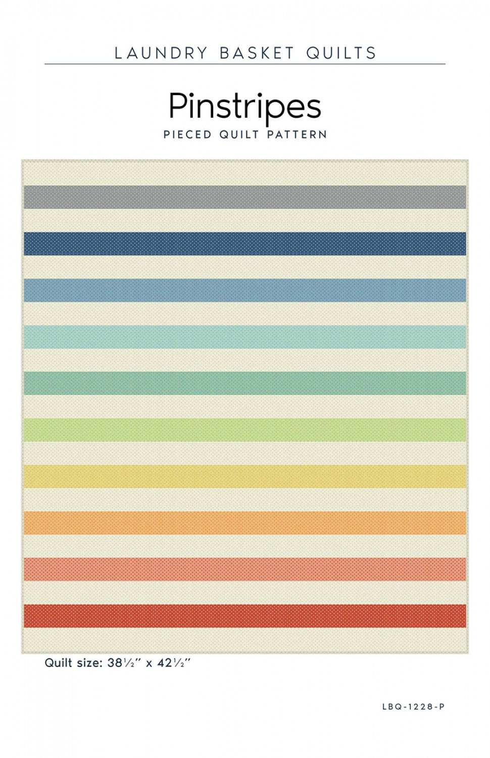 Pinstripes Quilt Pattern by Laundry Basket Quilts