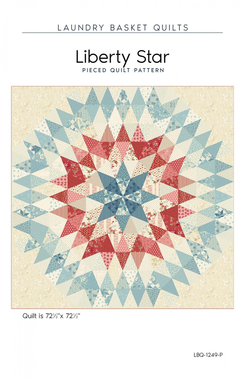 Liberty Star Quilt Pattern by Laundry Basket
