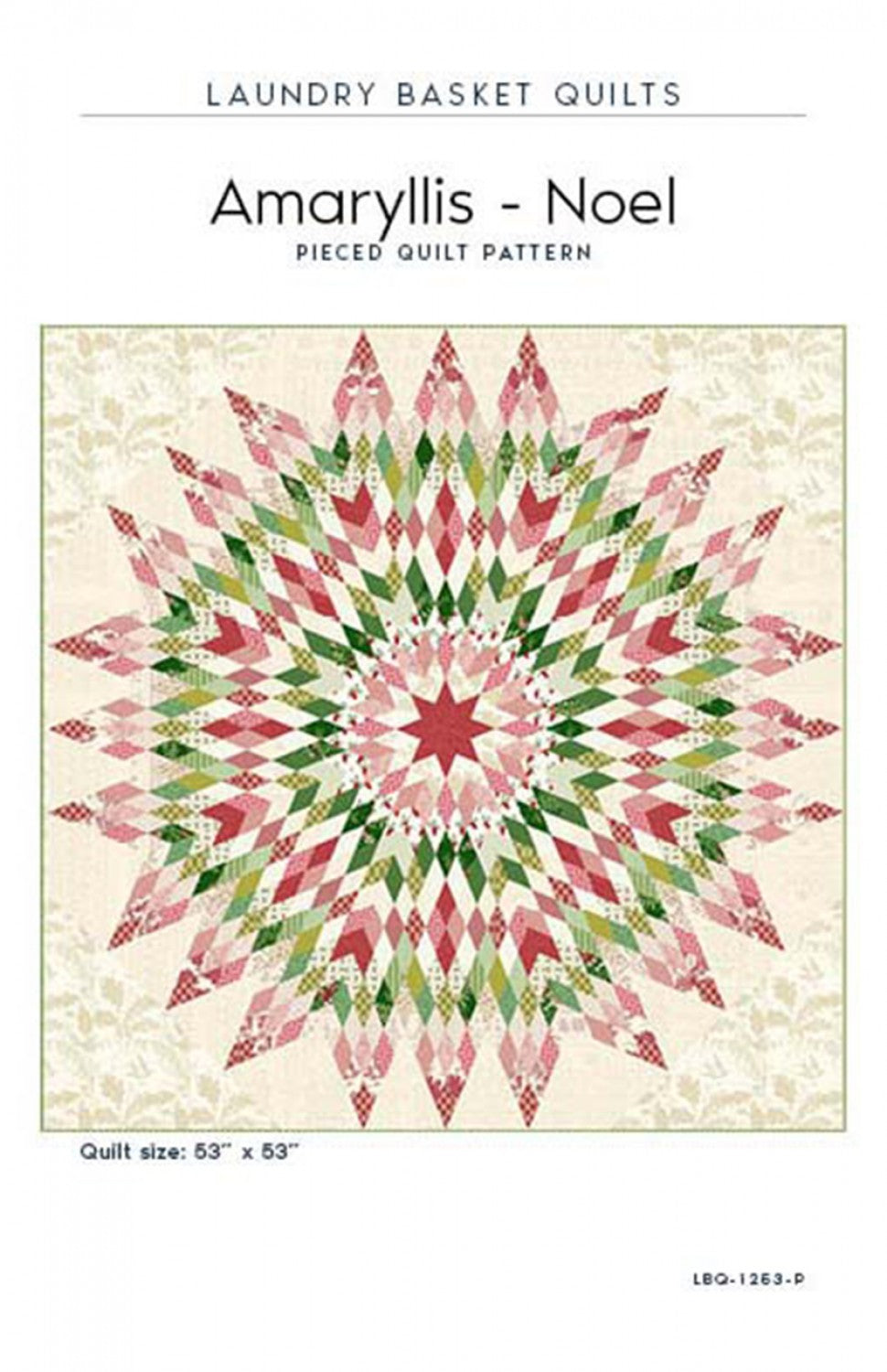 Amaryllis - Noel Quilt Pattern by Laundry Basket