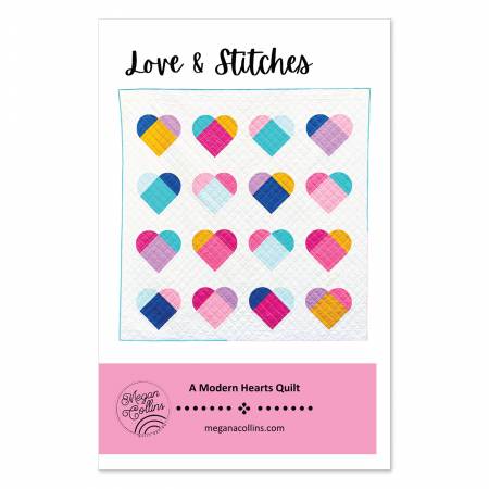 Love and Stitches Quilt Pattern by Megan Collins Quilt Design