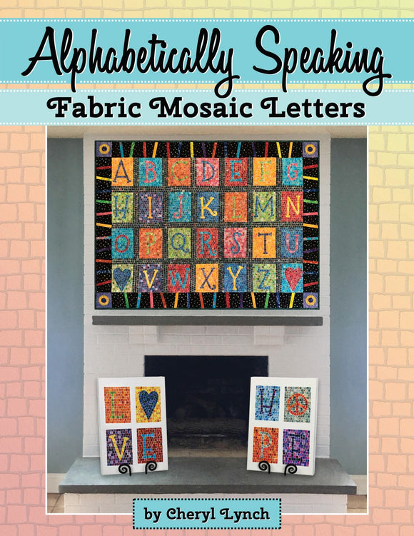 Alphabetically Speaking, Fabric Mosaic Letters