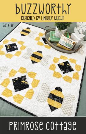 Buzzworthy Quilt Pattern by Primrose Cottage