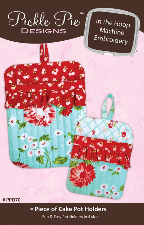 Piece of Cake Pot Holders In The Hoop Machine Embroidery Design CD