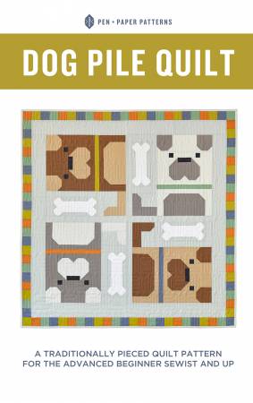 Dog Pile Quilt Pattern by Pen and Paper Patterns