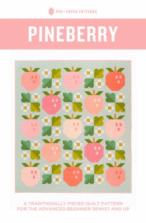 Pineberry Quilt Pattern by Pen and Paper Patterns