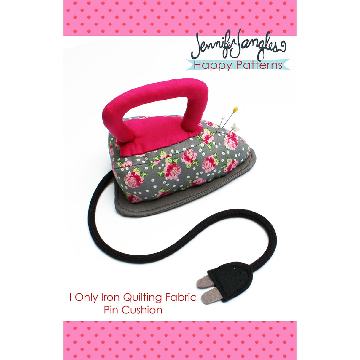 I Only Iron Quilt Fabric Pin Cushion Pattern