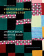 Unconventional & Unexpected American Quilts Below the Radar