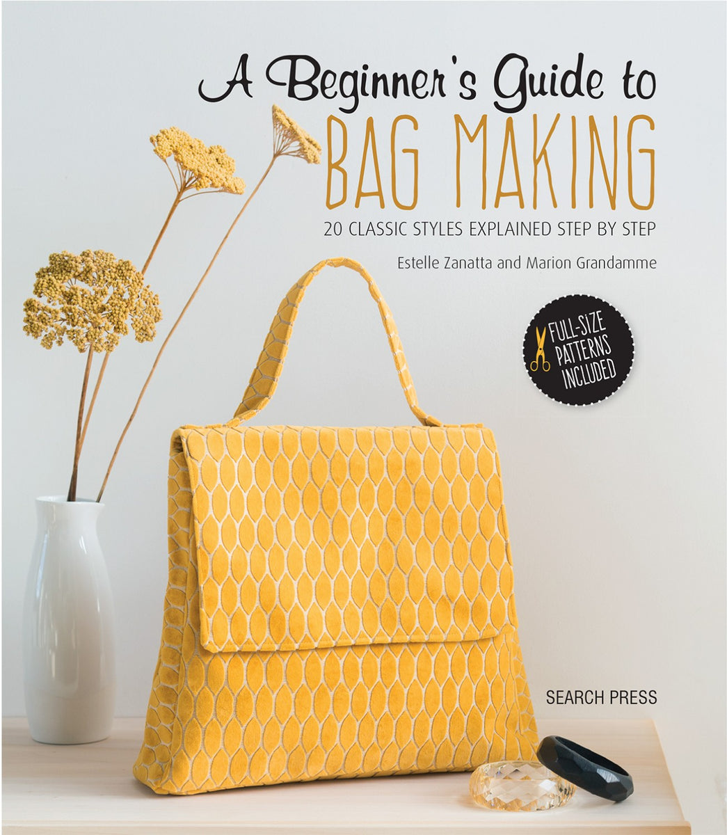A Beginners Guide To Bag Making Quilting Patterns – Quilting Books Patterns  and Notions