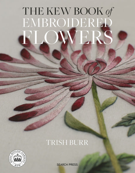 The Kew Book of Embroidered Flowers