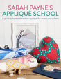 Sarah Payne’s Applique School by Search Press USA