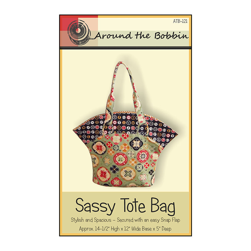 Sassy Tote Pattern by Around the Bobbin