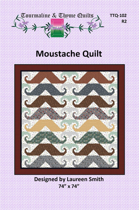 Mustache Quilt Revision Quilt Pattern by Tourmaline & Thyme Quilts
