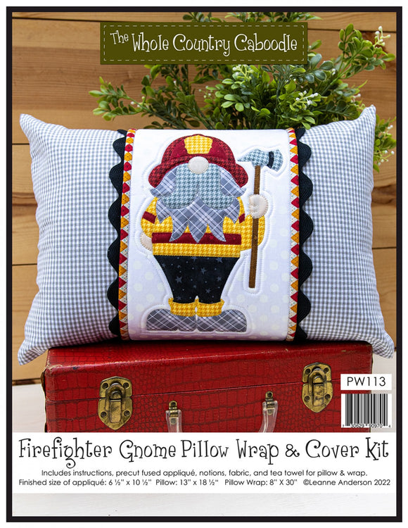 Firefighter Gnome Pillow Wrap & Cover Kit by Whole Country Caboodle